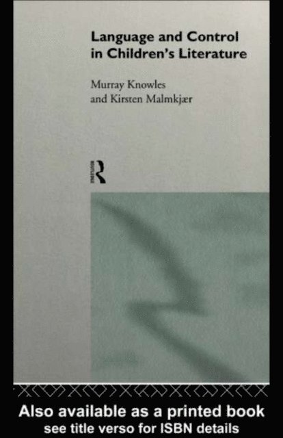 Kirsten Malmkjaer, Murray Knowles - Language and Control in Children's Literature, E-bok