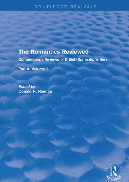 Donald Reiman - Romantics Reviewed, E-bok
