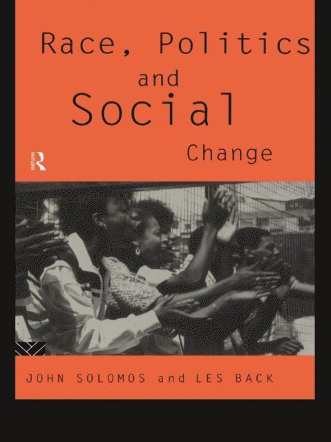 Les Back - Race, Politics and Social Change, E-bok