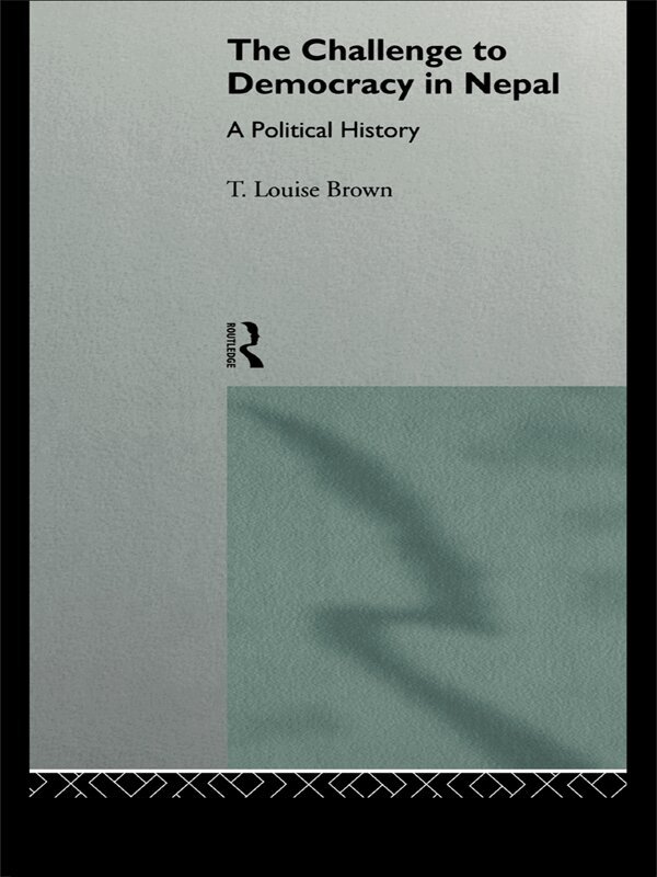 T. Louise Brown - Challenge to Democracy in Nepal, E-bok
