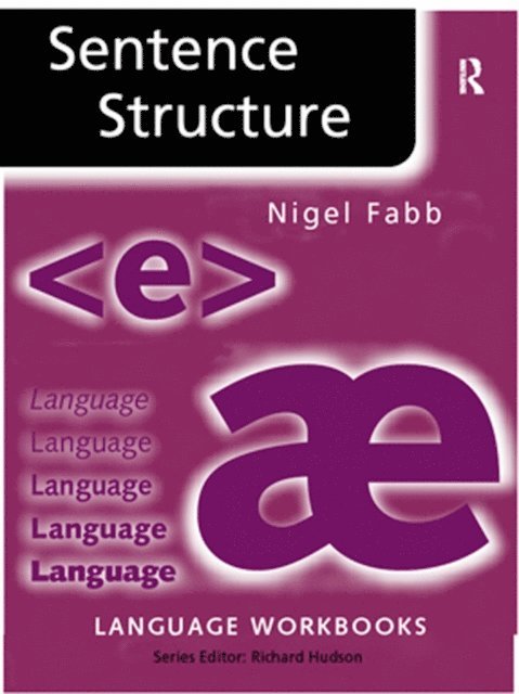 Nigel Fabb - Sentence Structure, E-bok