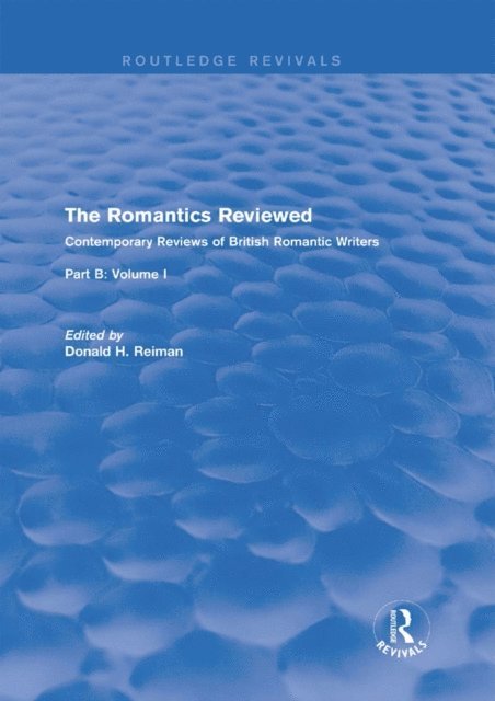 Donald Reiman - Romantics Reviewed, E-bok