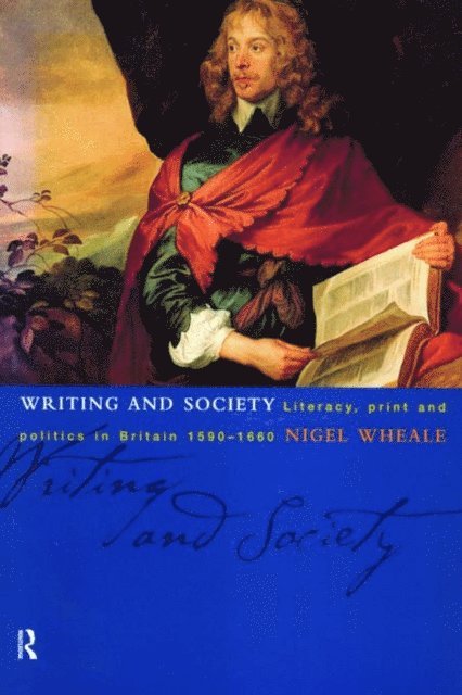Nigel Wheale - Writing and Society, E-bok