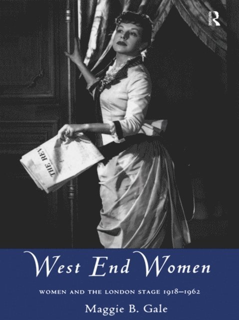 Maggie Gale - West End Women, E-bok