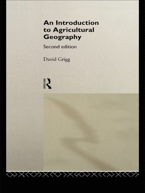 David Grigg - Introduction to Agricultural Geography, E-bok