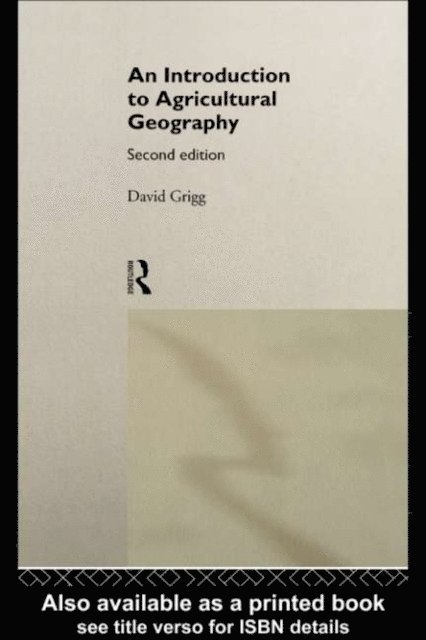 David Grigg - Introduction to Agricultural Geography, E-bok