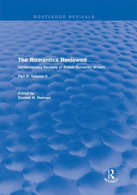 Donald Reiman - Romantics Reviewed, E-bok