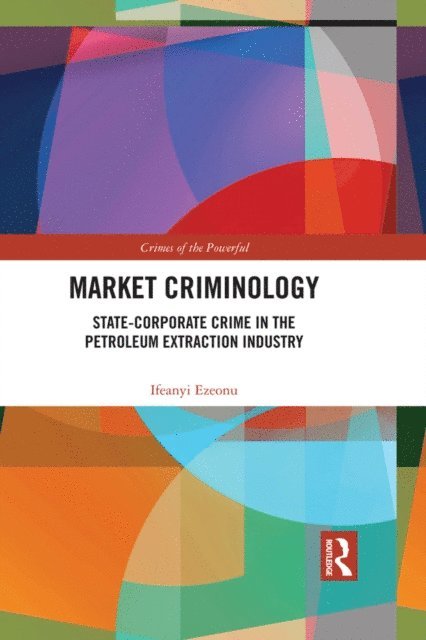 Ifeanyi Ezeonu - Market Criminology, E-bok
