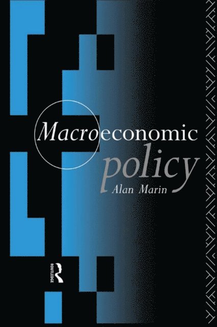 Alan Marin - Macroeconomic Policy, E-bok