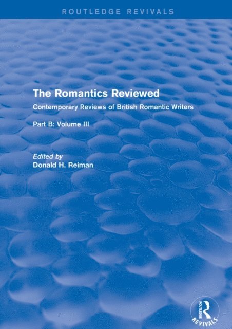 Donald Reiman - Romantics Reviewed, E-bok