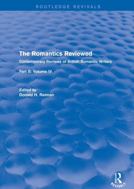 Donald Reiman - Romantics Reviewed, E-bok