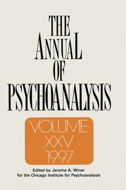 Jerome A. Winer - Annual of Psychoanalysis, V. 25, E-bok