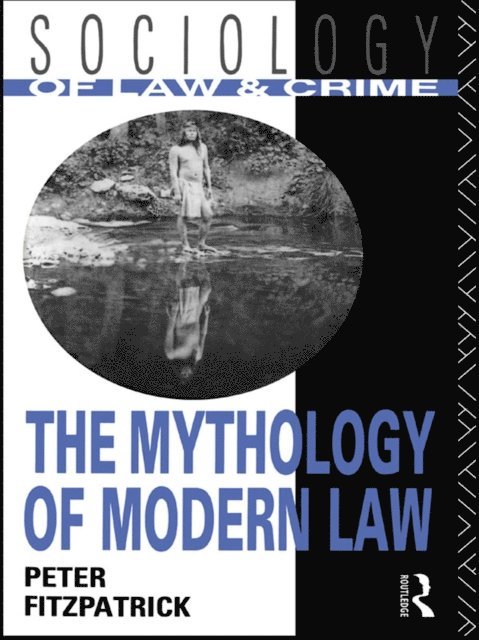 Peter Fitzpatrick - Mythology of Modern Law, E-bok