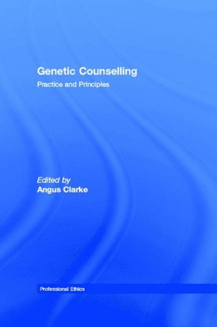 Angus Clarke - Genetic Counselling, E-bok