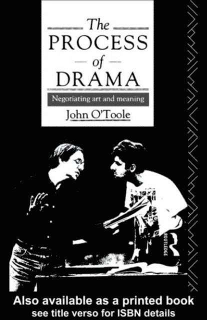 John O'Toole - Process of Drama, E-bok