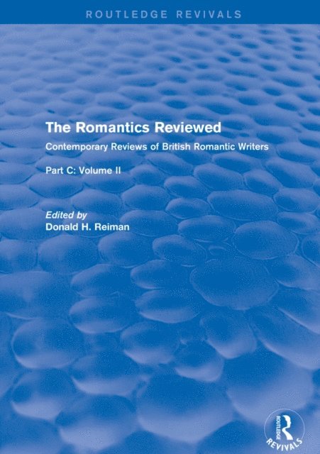 Donald Reiman - Romantics Reviewed, E-bok