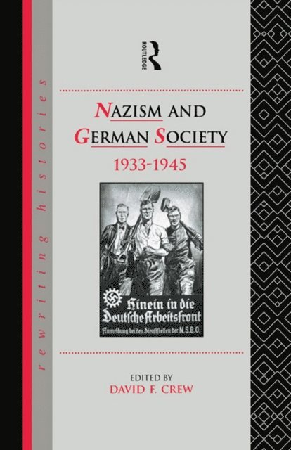 David Crew - Nazism and German Society, 1933-1945, E-bok
