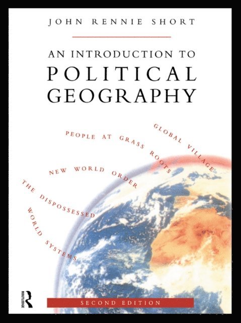 John Rennie Short - Introduction to Political Geography, E-bok