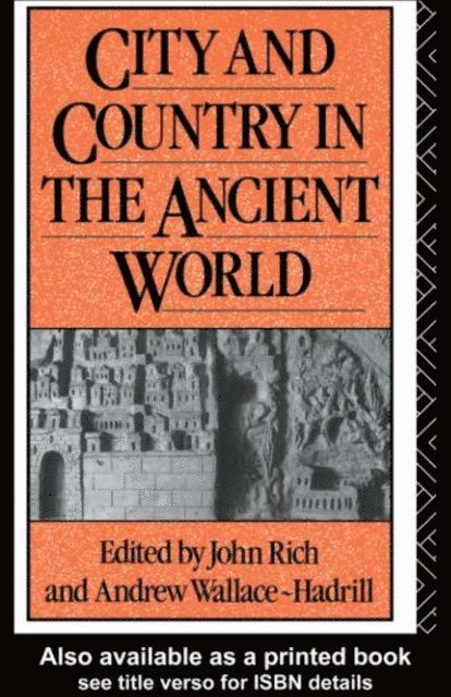 John Rich - City and Country in the Ancient World, E-bok