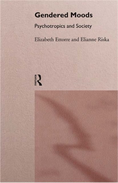 Elianne Riska, Elizabeth Ettorre - Gendered Moods, E-bok