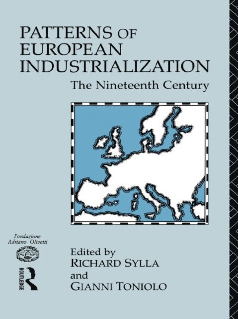 Gianni Toniolo, Richard Sylla - Patterns of European Industrialisation, E-bok