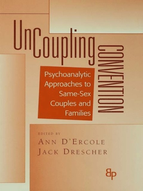 Jack Drescher, Ann D'Ercole - Uncoupling Convention, E-bok