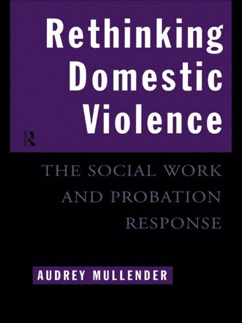 Audrey Mullender - Rethinking Domestic Violence, E-bok