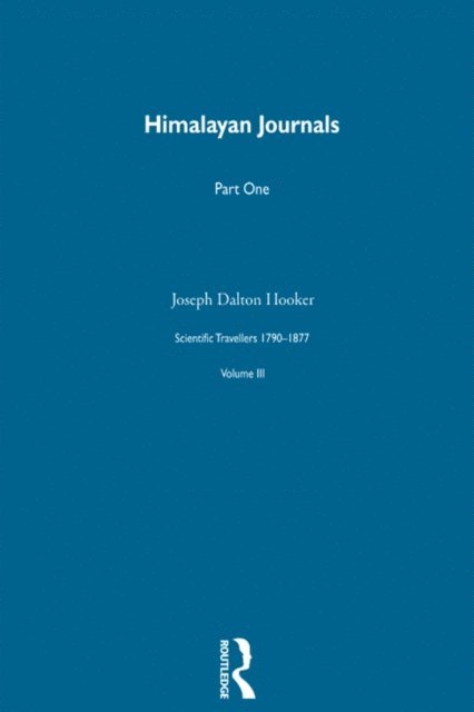 Joseph Dalton Hooker, David Knight - Hima Jour V1:Sci Tra 1790-1877, E-bok