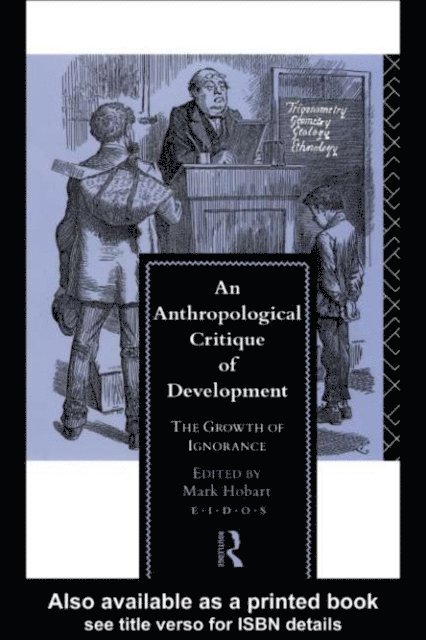 Mark Hobart - Anthropological Critique of Development, E-bok