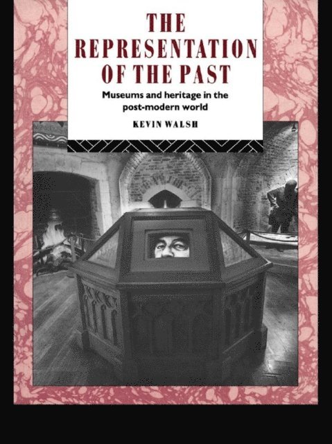 Kevin Walsh - Representation of the Past, E-bok