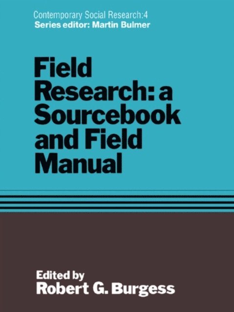 Robert G. Burgess - Field Research, E-bok