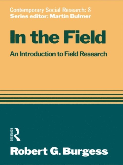 Robert G. Burgess - In the Field, E-bok
