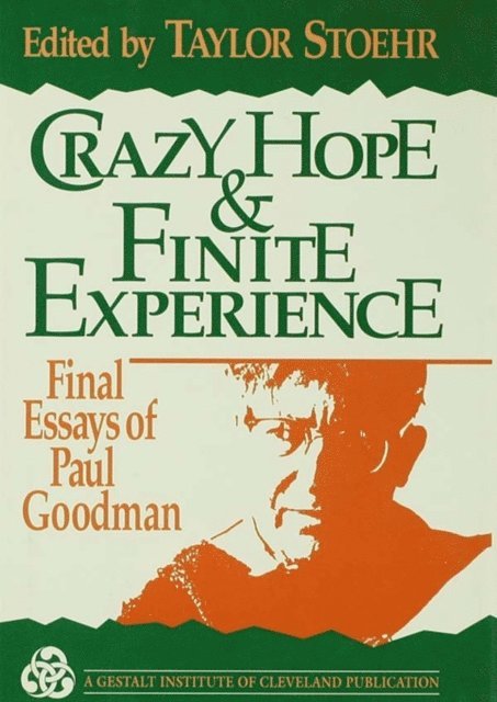 Taylor Stoehr - Crazy Hope and Finite Experience, E-bok