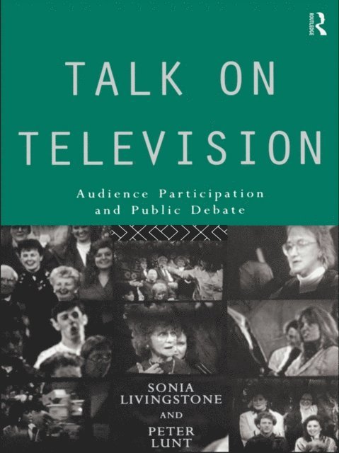 Peter Lunt, Sonia Livingstone - Talk on Television, E-bok
