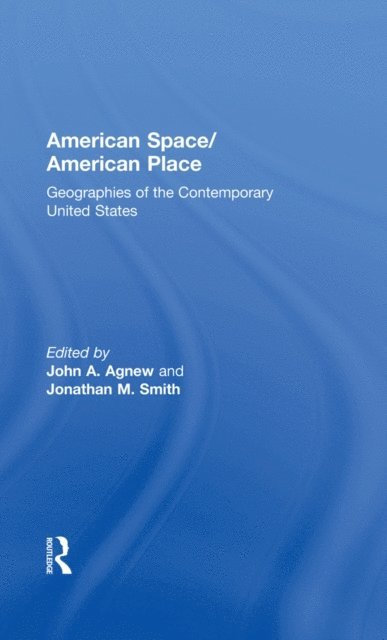 Jonathan M. Smith, John Agnew - American Space/American Place, E-bok