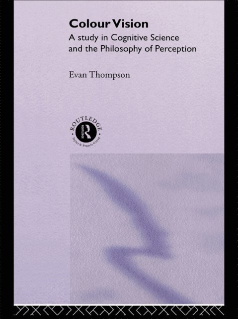 Evan Thompson - Colour Vision, E-bok