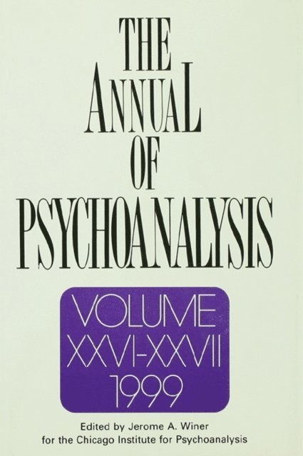 Jerome A. Winer - Annual of Psychoanalysis, V. 26/27, E-bok