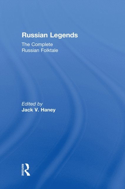 Jack V. Haney - Complete Russian Folktale: v. 5: Russian Legends, E-bok