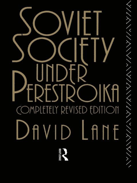 David Lane - Soviet Society Under Perestroika, E-bok