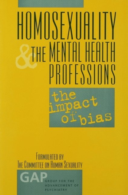 Jack Drescher - Homosexuality and the Mental Health Professions, E-bok