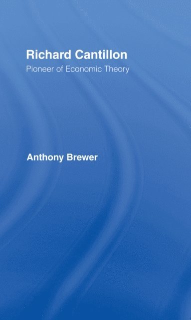 Tony Brewer - Richard Cantillon, E-bok