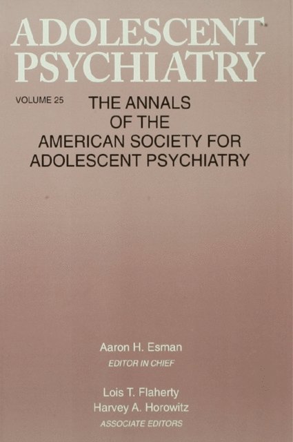 Aaron H. Esman - Adolescent Psychiatry, V. 25, E-bok