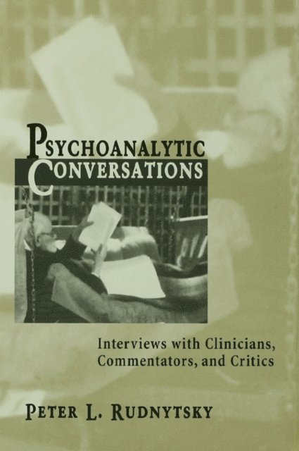 Peter L. Rudnytsky - Psychoanalytic Conversations, E-bok