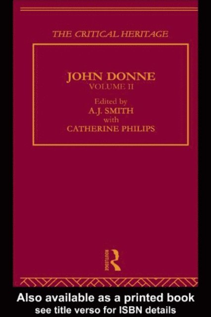 A.J. Smith - John Donne: The Critical Heritage, E-bok