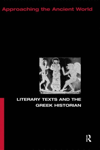 Christopher Pelling - Literary Texts and the Greek Historian, E-bok