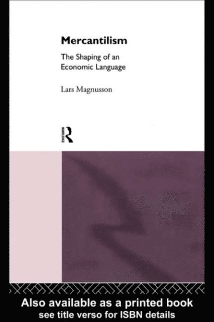 Lars Magnusson - Mercantilism, E-bok