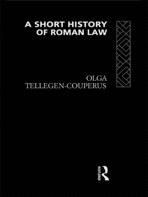 Olga Tellegen-Couperus - Short History of Roman Law, E-bok