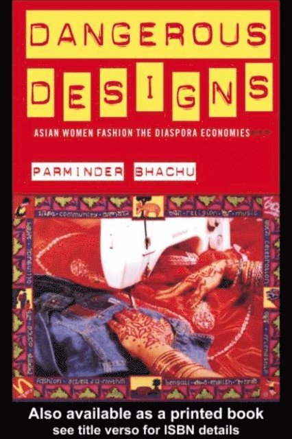 Parminder Bhachu - Dangerous Designs, E-bok. Tillgänglighet: Lägg i varukorg