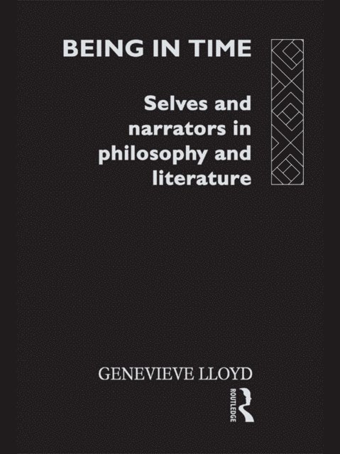 Genevieve Lloyd - Being in Time, E-bok