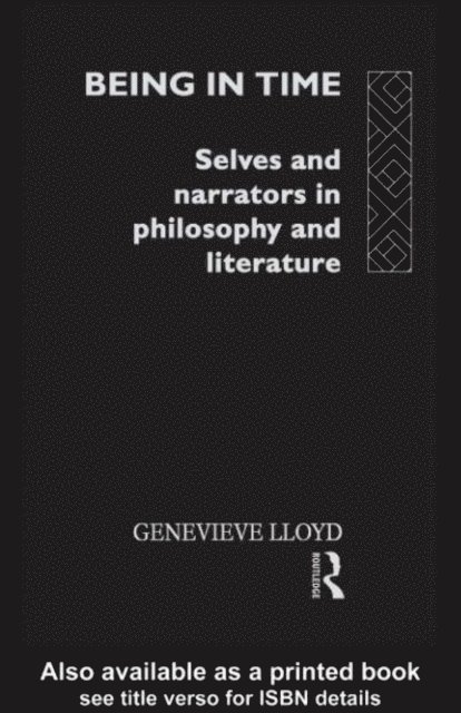 Genevieve Lloyd - Being in Time, E-bok